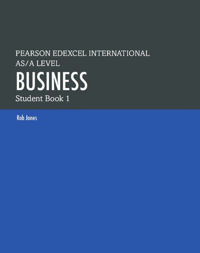 PEARSON EDEXCEL INTERNATIONAL AS / A LEVEL BUSINESS: STUDENT BOOK 1 (Edexcel International A Level) - ROB Jones - 1000000000090