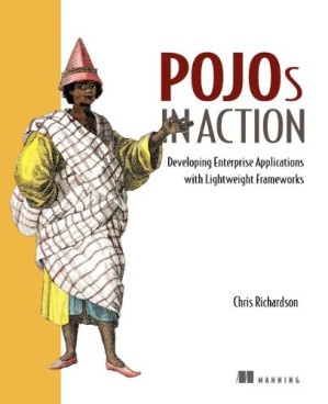 POJOs in Action: Developing Enterprise Applications with Lightweight Frameworks - Chris Richardson - 1000000000094