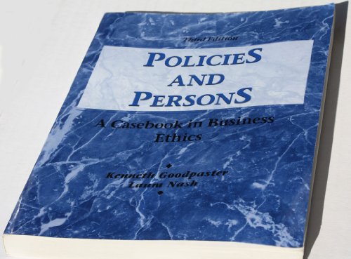 POLICIES AND PERSONS  A CASIN BUSINESS ETHICS  THIRD EDITION