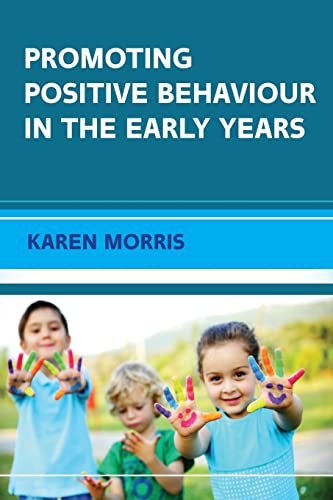 PROMOTING POSITIVE BEHAVIOUR IN THE EARLY YEARS