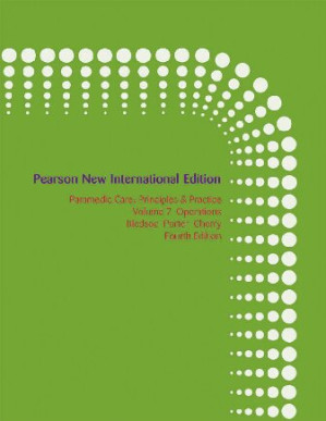 Paramedic Care Principles & Practice, Volume 7: Operations (Pearson New International Edition) - Bryan E. Bledsoe, Robert S. Porter, Richard A. Cherry