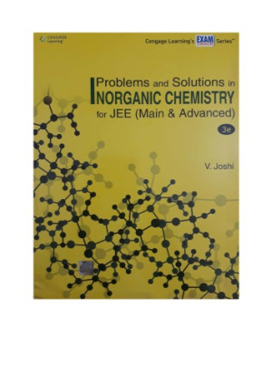 Part 2 Chapter 5 to 12 Problems and Solutions in Inorganic Chemistry for IIT JEE main and Advanced by V Joshi Cengage By V Joshi Cengage