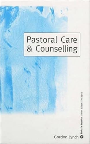 Pastoral Care and Counseling by Gordon Lynch