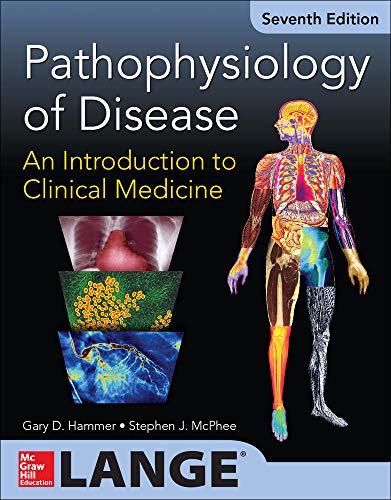 Pathophysiology of Disease: An Introduction to Clinical Medicine 7/E - 7th Edition