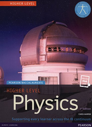 Pearson Baccalaureate - Higher Level Physics, 2nd edition - Chris Hamper