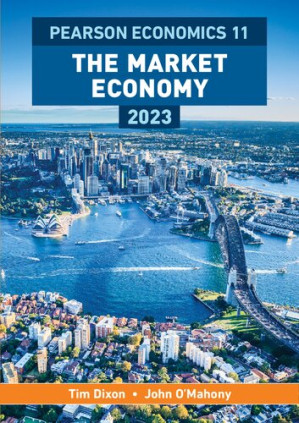 Pearson Economics 11: The Market Economy - Tim Dixon, John O'Mahony