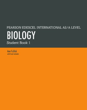 Pearson Edexcel International AS Level Biology Student Book (Edexcel International A Level) - Ann Fullick, Frank Sochacki