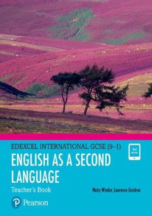 Pearson Edexcel International GCSE (9-1) English as a Second Language Teacher's Book - D A Turner, I A Potts