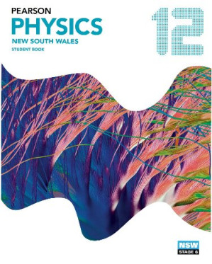 Pearson Physics 12 New South Wales Student Book - Jeff Stanger, Amber Dommel, Norbert Dommel, Mark Hamilton, David Madden, Kristen Hebden - 9781488619304