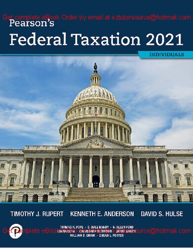 Pearson's Federal Taxation 2021 Individuals - RUPERT, ANDERSON, HULSE