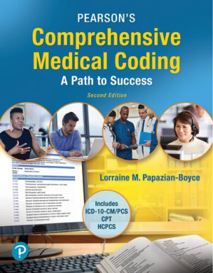 Pearson's comprehensive medical coding : a path to success - Lorraine Papazian-Boyce