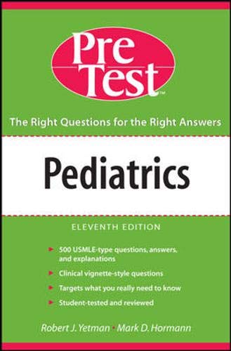 Pediatrics: PreTest self-assessment and review