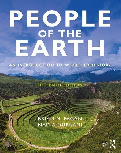 People Of The Earth An Introduction To World Prehistory 15th Edition