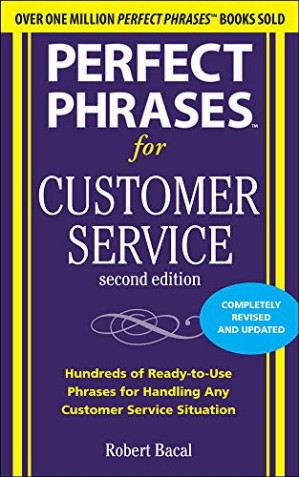 Perfect Phrases for Customer Service, Second Edition
