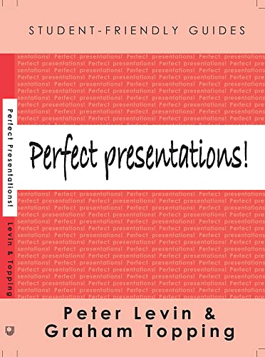 Perfect Presentations! (Student-Friendly Guides)