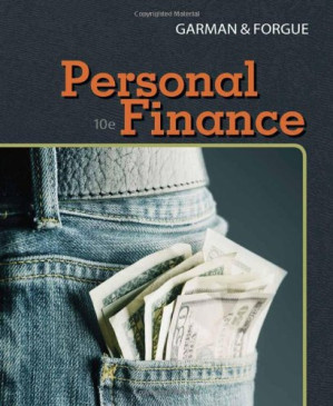 Personal Finance, 10th Edition By E. Thomas Garman, Raymond Forgue