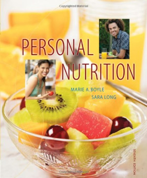 Personal Nutrition, 7th Edition By Marie A. Boyle, Sara Long Roth - 9781418053574
