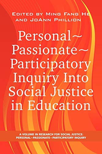 Personal Passionate Participatory Inquiry Into Social Justice in Education (PB) - 1st Edition