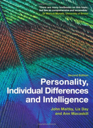 Personality, Individual Differences and Intelligence, 2nd Edition - John Maltby; Liz Day; Ann Macaskill