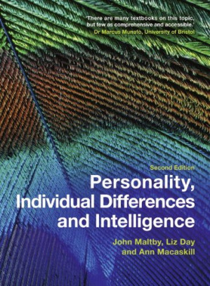 Personality, individual differences, and intelligence - John Maltby; Liz Day; Ann Macaskill