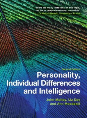 Personality, individual differences, and intelligence - John Maltby; Liz Day; Ann Macaskill; Dawson Books