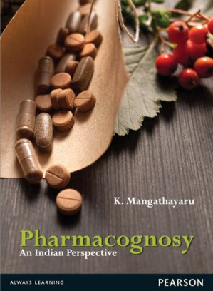 Pharmacognosy: An Indian Perspective - K. Mangathayaru