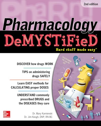Pharmacology demystified by Kamienski, Mary, author; Keogh, James Edward, 1948- author; Preceded by (work): Kamiensky, Mary. Pharmacology demystified