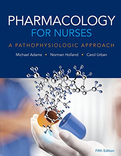Pharmacology for Nurses A Pathophysiologic Approach 5th Edition