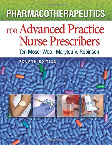 Pharmacotherapeutics for Advanced Practice Nurse Prescribers - 4th Edition