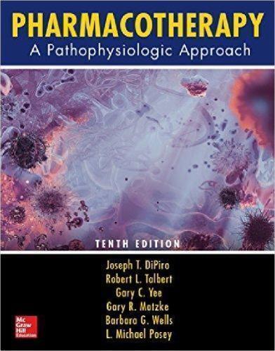 Pharmacotherapy A Pathophysiologic Approach 10Th Edition