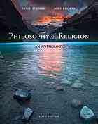 Philosophy of religion: an anthology By Rea, Michael Cannon; Pojman, Louis P