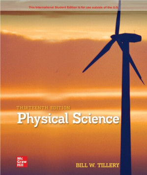 Physical Science, 13th Edition By BILL W. TILLERY; STEPHANIE J. SLATER; TIMOTHY F. SLATER