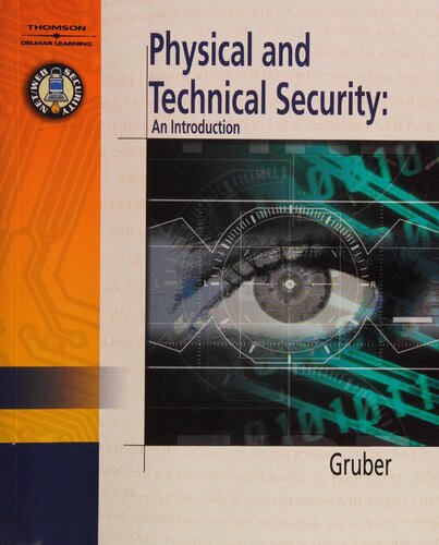 Physical and Technical Security: An Introduction By Robert Gruber