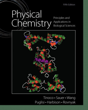 Physical chemistry: principles and applications in biological sciences - Ignacio Tinoco Jr et al.