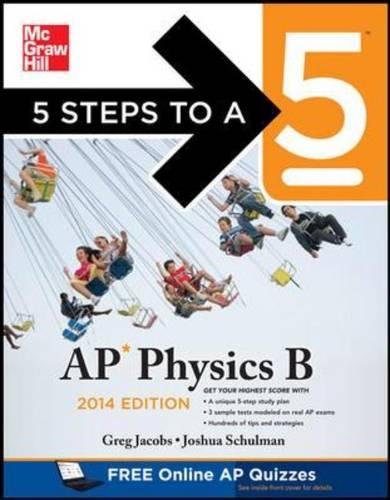 Physics B, 2014 Edition by Greg Jacobs, Joshua Schulman