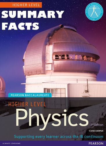 Physics HL - SUMMARY FACTS - Chris Hamper