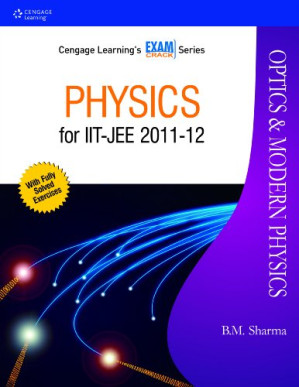 Physics for JEE/ISEET: Optics & Modern Physics By B.M. Sharma