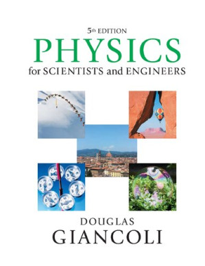 Physics for Scientists & Engineers, Volume 1 (Chapters 1-20) - Douglas Giancoli