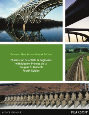 Physics for Scientists & Engineers with Modern Physics, Volume 3: Chapters 36-44 - Giancoli, Douglas C