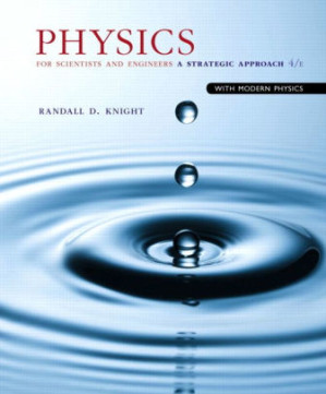 Physics for Scientists and Engineers: A Strategic Approach with Modern Physics - Randall D. Knight - 9780134081496