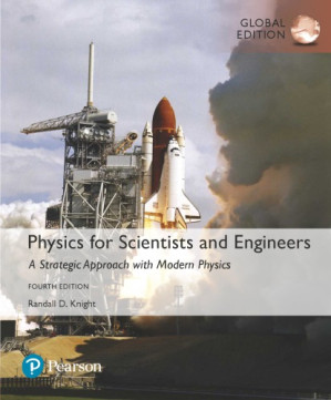 Physics for Scientists and Engineers: A Strategic Approach with Modern Physics - Randall D. Knight - 9781292157429