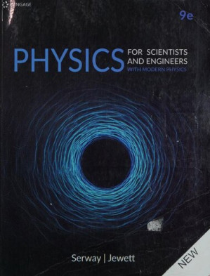 Physics for Scientists and Engineers By John Jewett, Raymond Serway