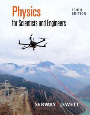 Physics for Scientists and Engineers By Raymond A. Serway