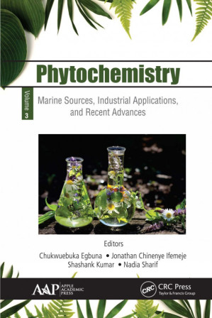 Phytochemistry, Volume 3 - Marine Sources, Industrial Applications, and Recent Advances