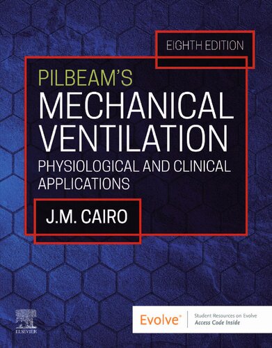 Pilbeam's Mechanical Ventilation: Physiological and Clinical Applications - 9780323871655
