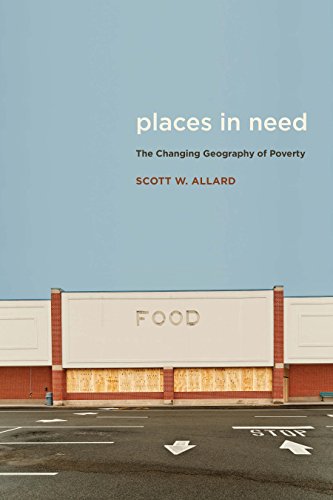 Places in Need: The Changing Geography of Poverty - 9780871545190