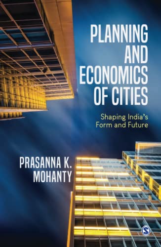 Planning and Economics of Cities : Shaping India′s Form and Future