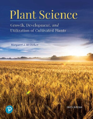 Plant Science Growth, Development, and Utilization of Cultivated Plants - Margaret J. McMahon