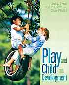 Play and Child Development, Fourth Edition - Joe L Frost; Sue Clark Wortham; Robert Stuart Reifel