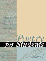 Poetry for Students: Presenting Analysis, Context, and Criticism on Commonly Studied Poetry, vol. 13 By Elizabeth Thomason, David Kelly